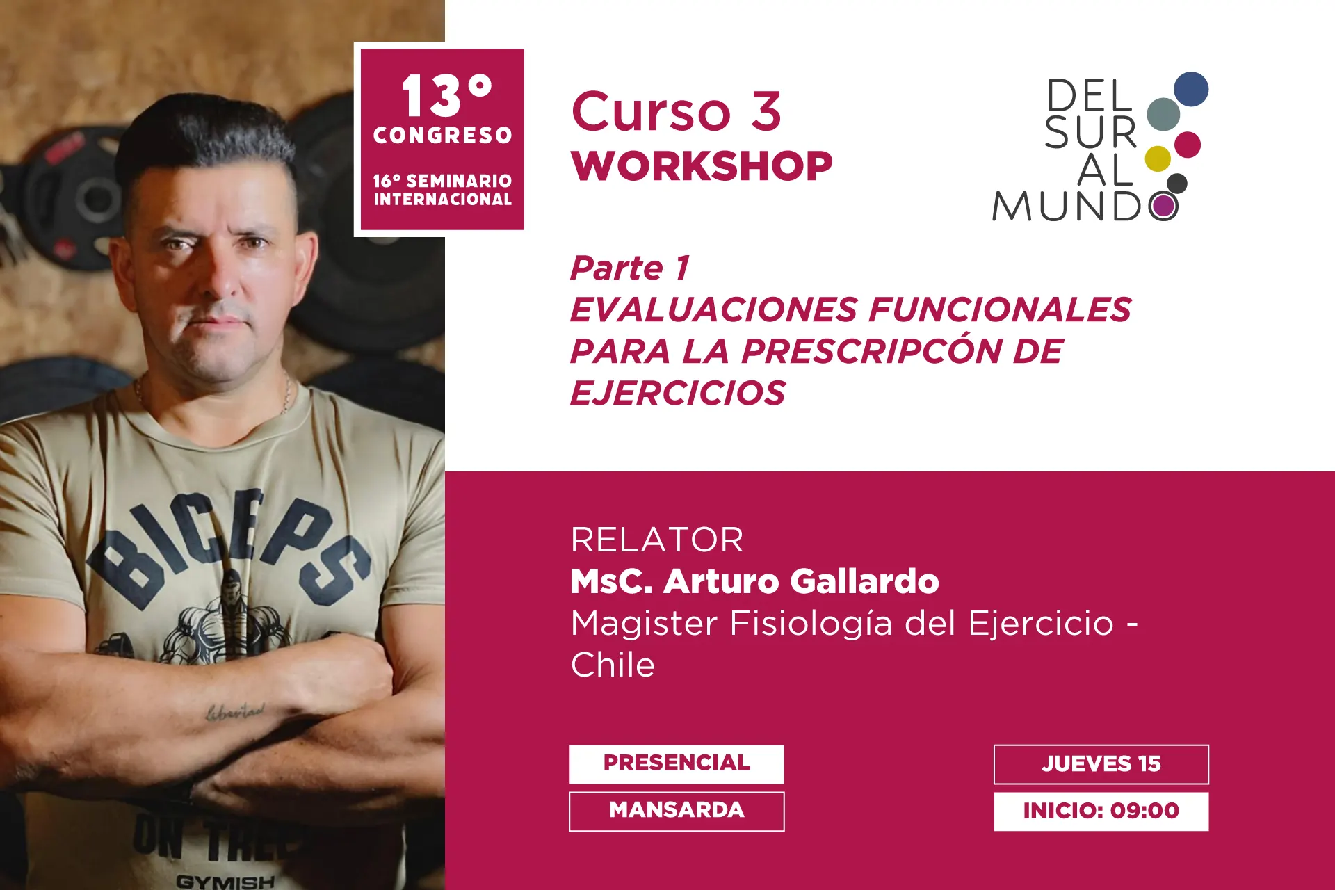 MsC Arturo Gallardo en congreso Del Sur al Mundo